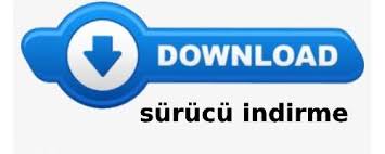 Sürücü İndirme